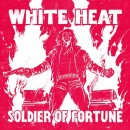 WHITE HEAT - Soldier Of Fortune (2021) MCD